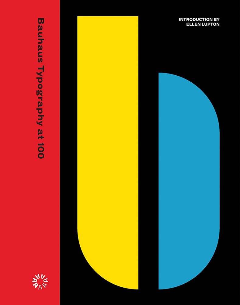 Book cover of Bauhaus Typography At 100 by Ellen Lupton