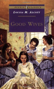 Book cover of Good Wives by Louisa May Alcott