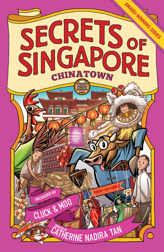 Book cover of Secrets Of Singapore: Chinatown by Catherine Nadira Tan, Elvin Ching (Illus.)
