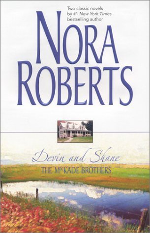 Book cover of The MacKade Brothers: Devin And Shane by Nora Roberts