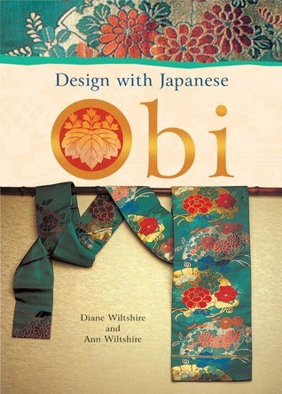 Book cover of Design With Japanese Obi by Diane Wiltshire, Ann Wiltshire