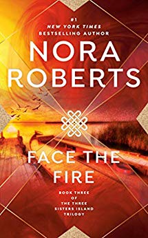 Book cover of Face The Fire by Nora Roberts