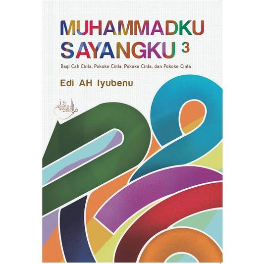 Book cover of Muhammadku Sayangku 3 by Edi A.H. Iyubenu