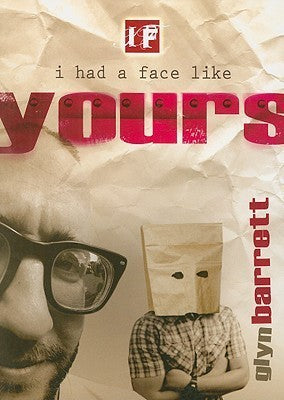 Book cover of If I Had a Face Like Yours (If... by Glynn R. Barrett
