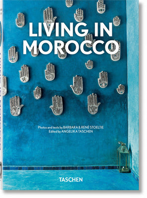 Book cover of Living In Morocco by Barbara Stoeltie, René Stoeltie, Angelika Taschen (Ed.)