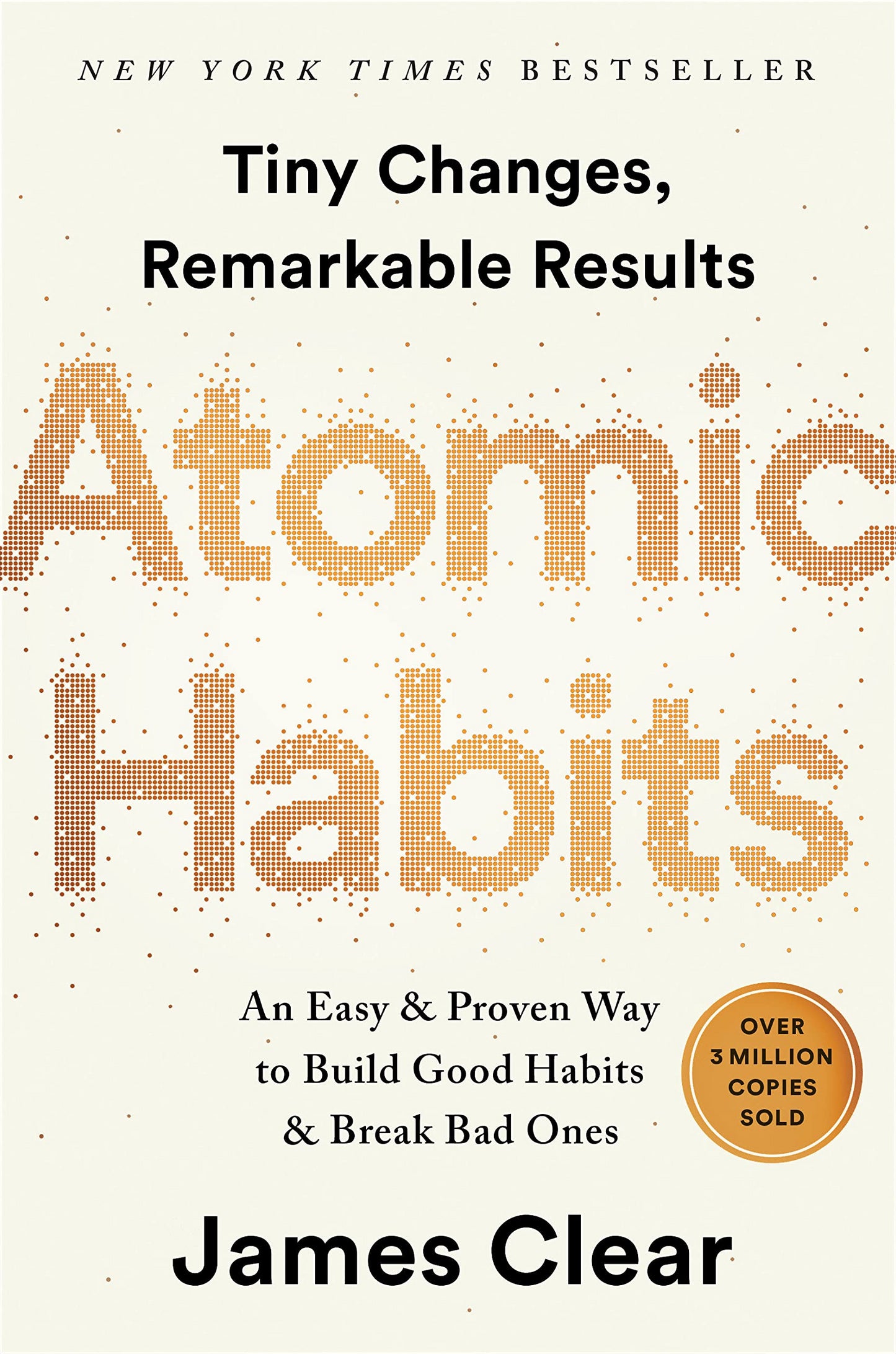 Book cover of Atomic Habits: An Easy & Proven Way To Build Good Habits & Break Bad Ones by James Clear