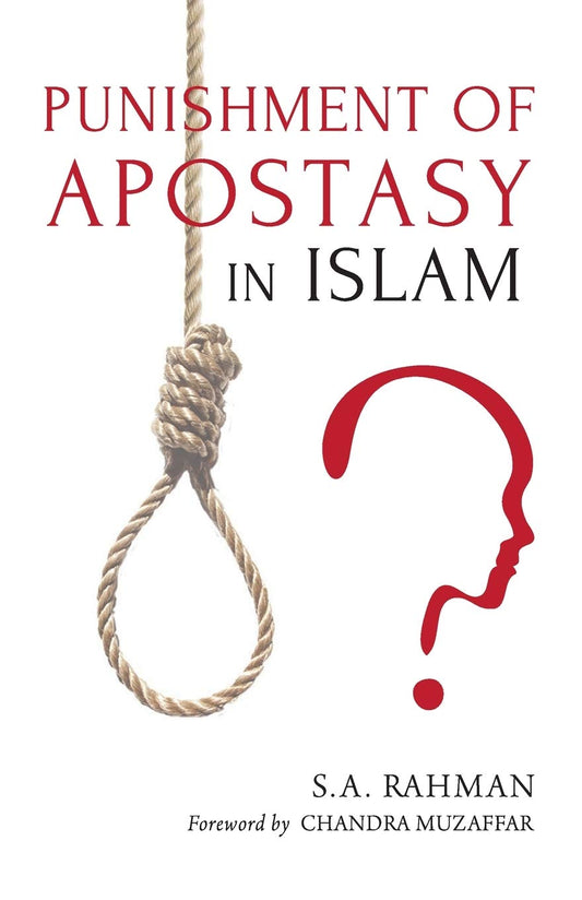 Book cover of Punishment of Apostasy in Islam by S.A. Rahman, Chandra Muzaffar (Foreword)