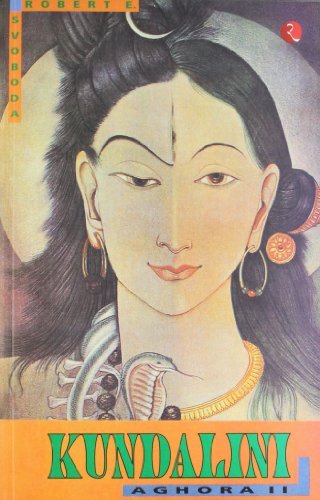Book cover of Aghora II: Kundalini by Robert E. Svoboda