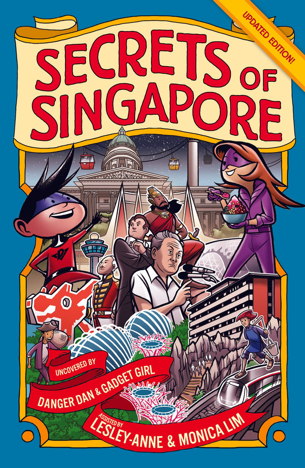 Book cover of Secrets of Singapore by Lesley-Anne, Monica Lim, James Tan (Illus.)