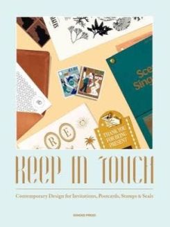 Book cover of Keep in Touch: Contemporary Design for Invitations, Postcards, Stamps & Seals