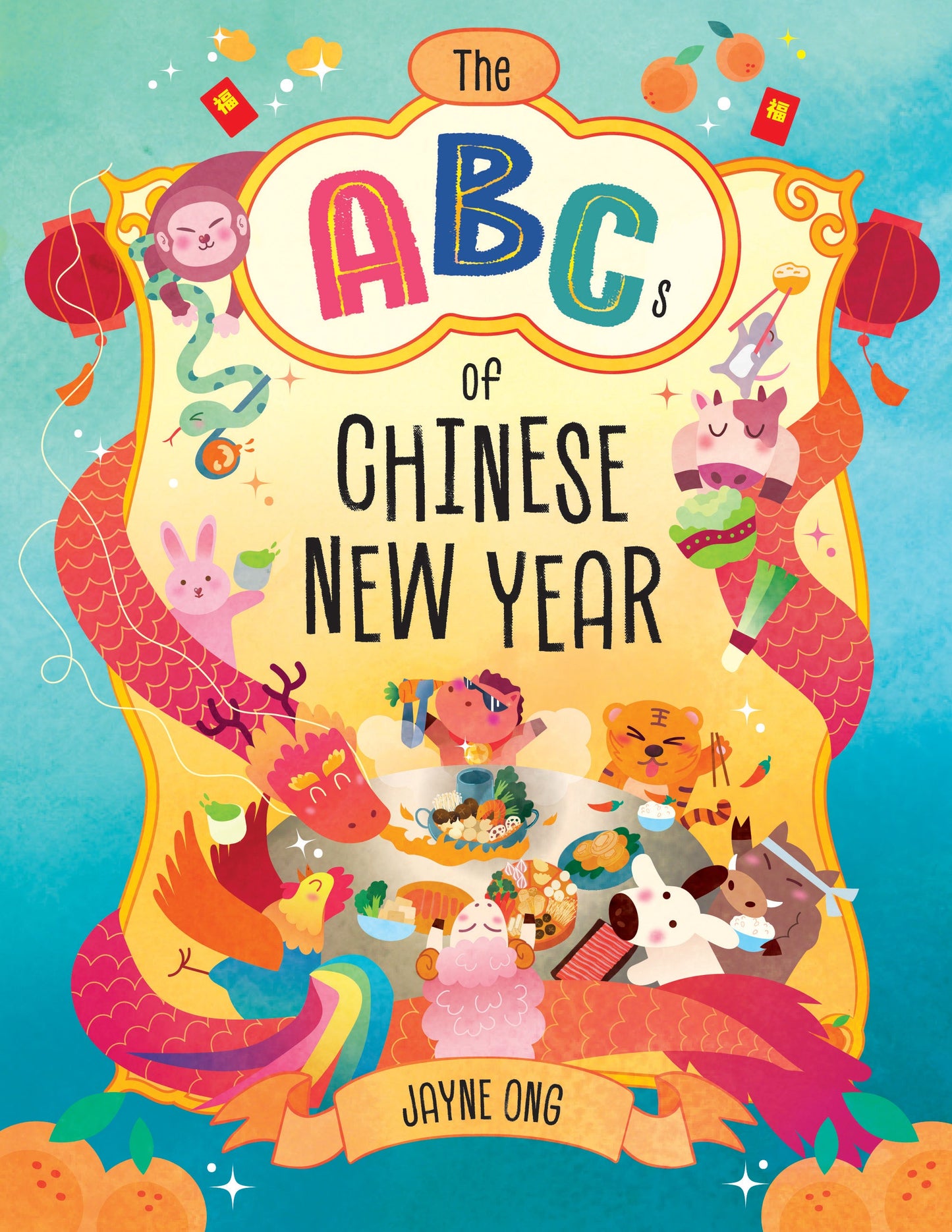 Book cover of The ABCs of Chinese New Year by Jayne Ong