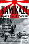 Book cover of Kamikaze: Japan's Suicide Samurai by Raymond Lamont-Brown