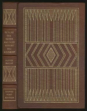 Book cover of Beware The Naked Man Who Offers You His Shirt by Harvey MacKay