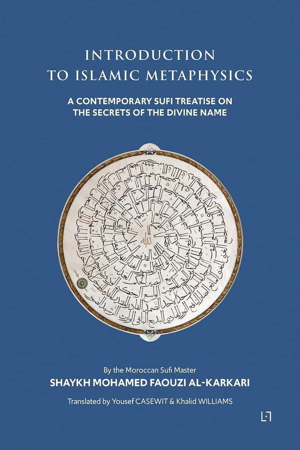 Book cover of Introduction To Islamic Metaphysics by Mohamed Faouzi Al Kakari, Yousef Casewit (Trans.), Khalid Williams (Trans.)