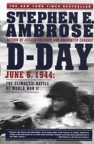 Book cover of D Day: June 6, 1944: The Climactic Battle Of World War II by Stephen E. Ambrose