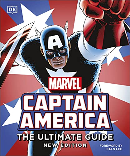 Book cover of Captain America Ultimate Guide New Edition by Alan Cowsill, Daniel Wallace, Melanie  Scott, Stan Lee (Foreword)
