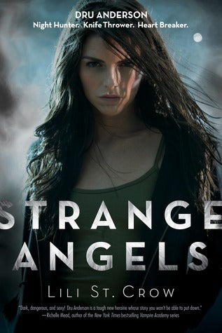 Book cover of Strange Angels by Lili St. Crow, Lilith Saintcrow