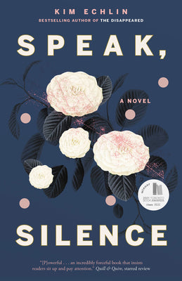 Book cover of Speak, Silence by Kim Echlin