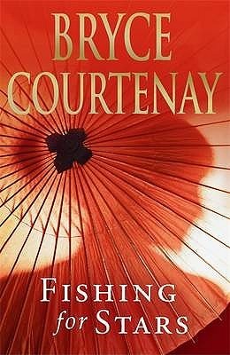 Book cover of Fishing For Stars by Bryce Courtenay