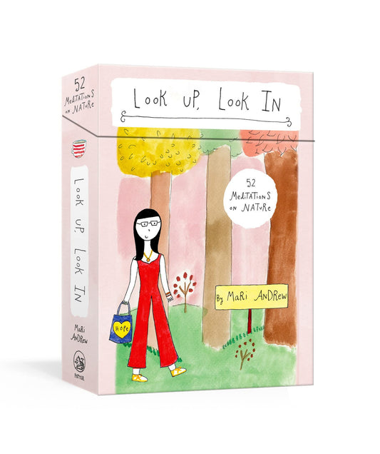 Book cover of Look Up, Look In: 52 Meditations on Nature: Meditation Cards by Mari Andrew