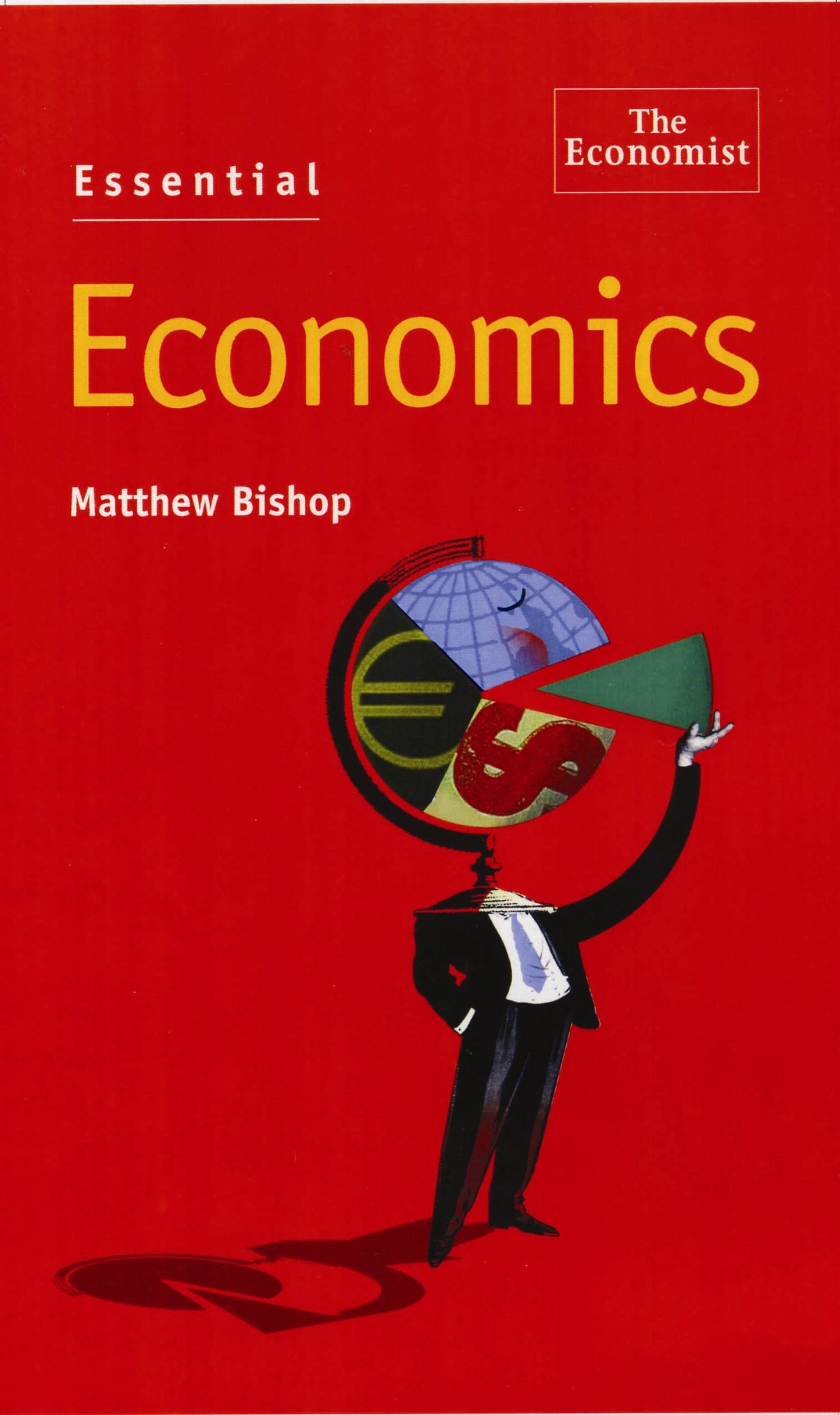Book cover of Essential Economics by Matthew Bishop