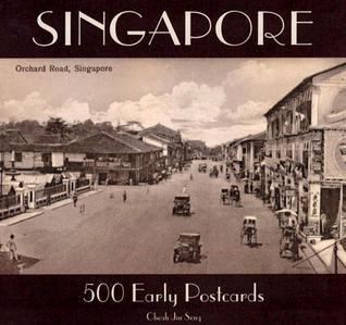 Book cover of Singapore 500 Early Postcards by Cheah Jin Seng