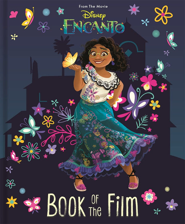 Book cover of Disney Encanto: Book Of The Film: From The Movie by Autumn Publishing