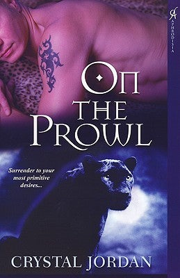 Book cover of On The Prowl by Crystal Jordan