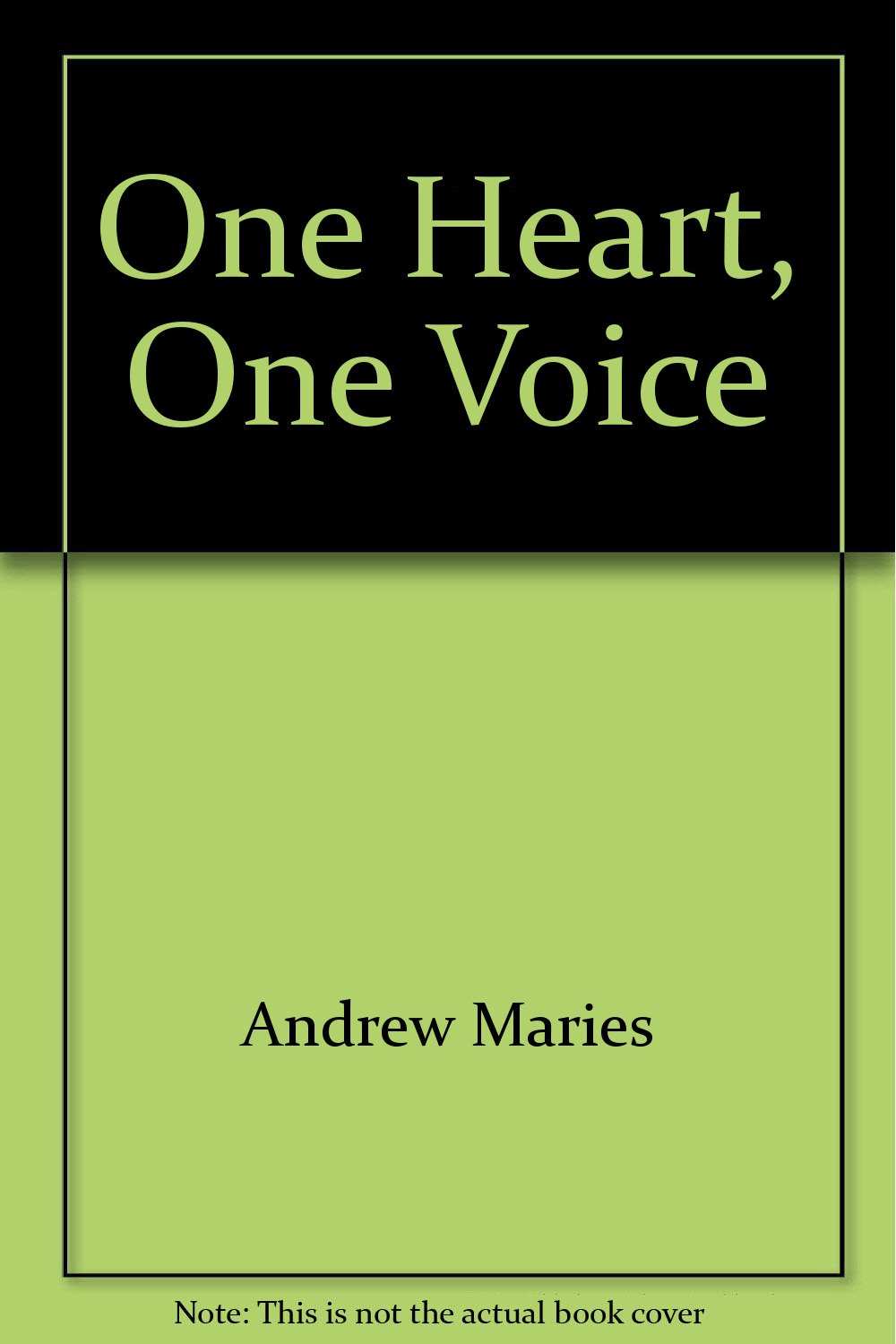 Book cover of One Heart, One Voice: The Rich and Varied Resource of Music in Worship by Andrew Maries