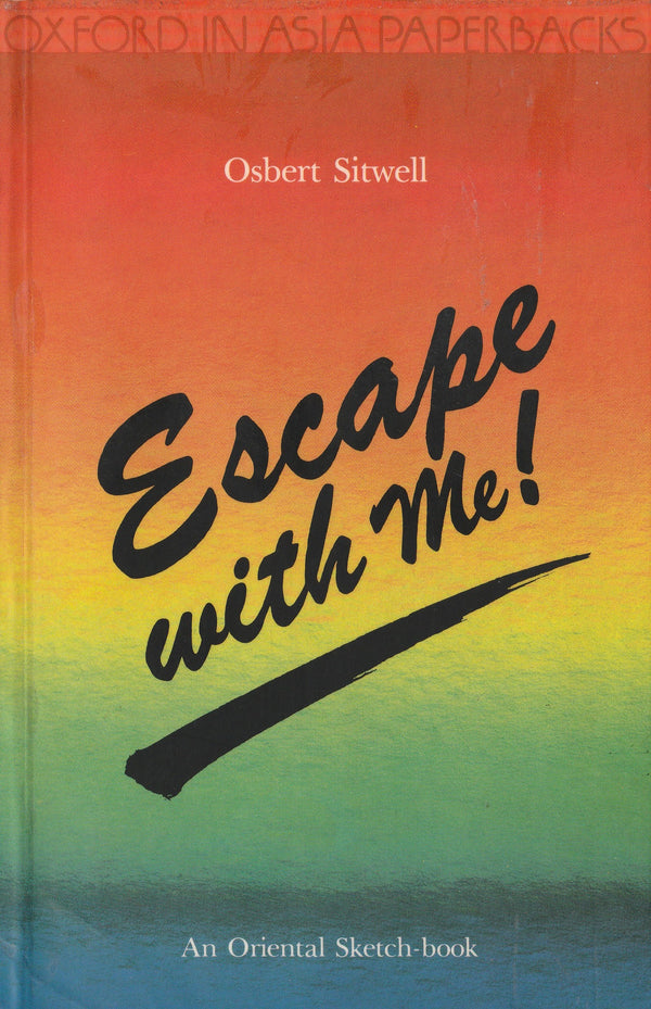 Book cover of Escape With Me! by Osbert Sitwell