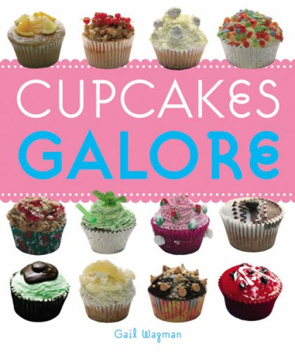 Book cover of Cupcakes Galore by Gail Wagman