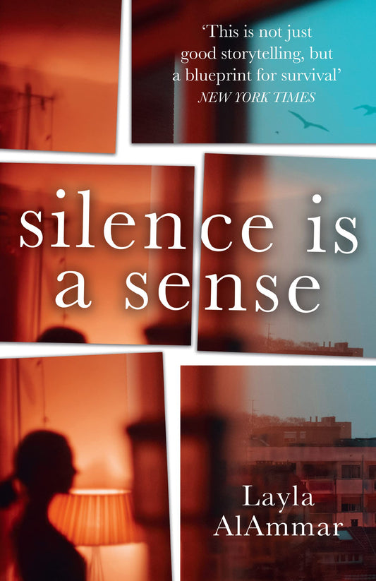 Book cover of Silence Is A Sense by Layla AlAmmar
