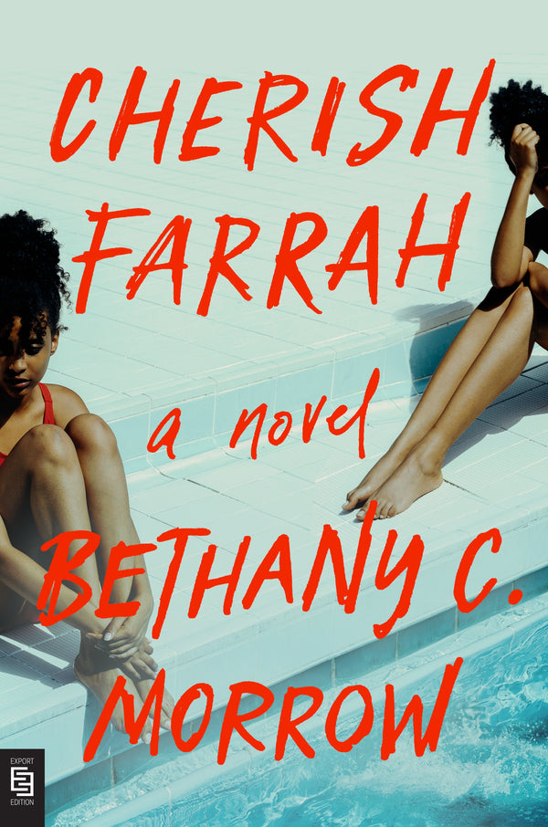 Book cover of Cherish Farrah by Bethany C. Morrow