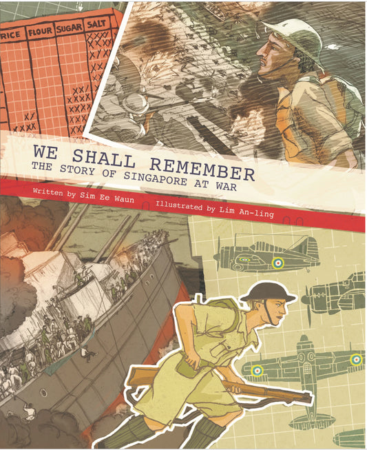 Book cover of We Shall Remember: The Story of Singapore at War by Ee Waun Sim