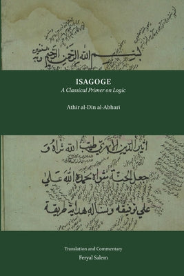 Book cover of Isagoge: A Classical Primer On Logic by Feryal Salem, Feryal Elif Salem