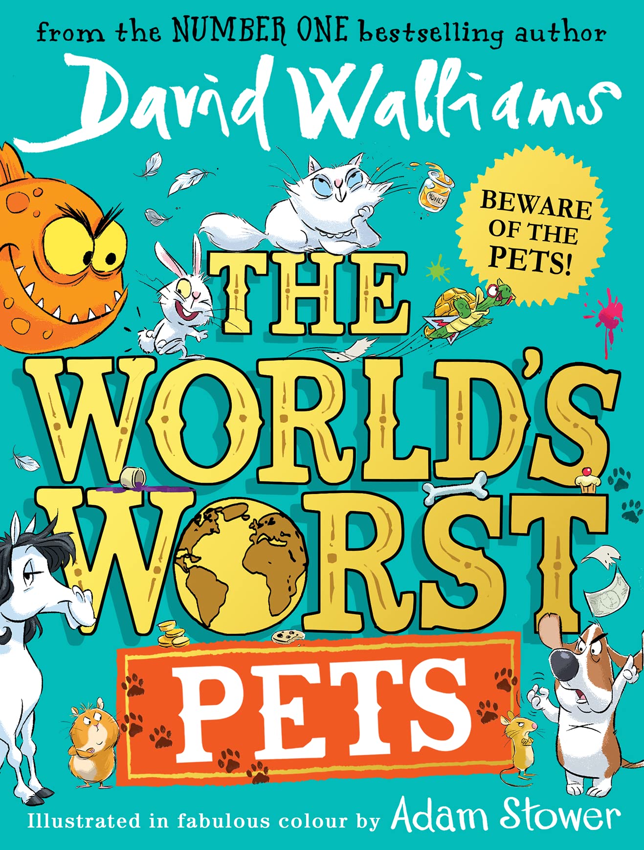 Book cover of The World's Worst Pets by David Walliams, Adam Stower (Illus.)