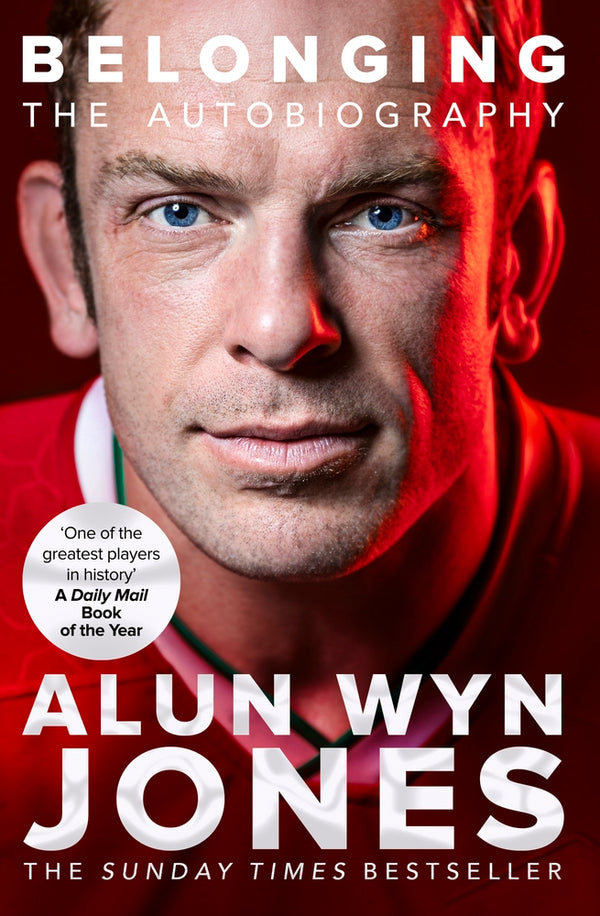 Book cover of Belonging: The Autobiography by Alun Wyn Jones