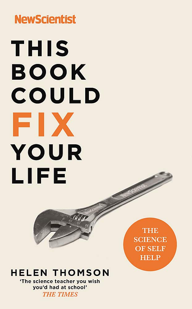 Book cover of This Book Could Fix Your Life: The Science Of Self Help by Helen  Thomson