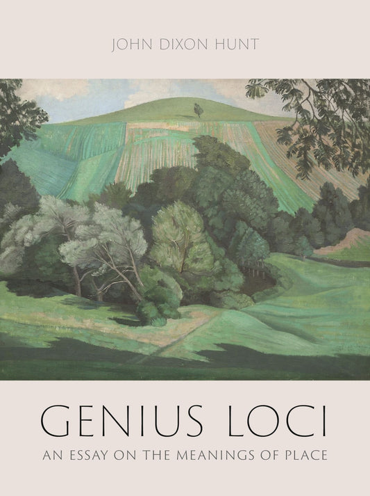 Book cover of Genius Loci: An Essay On The Meanings Of Place by John Dixon Hunt