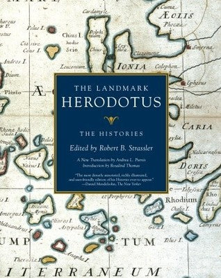 Book cover of The Landmark Herodotus: The Histories by Herodotus, Andrea L. Purvis (Trans.), Robert B. Strassler (Ed.), Rosalind Thomas (Introduction)