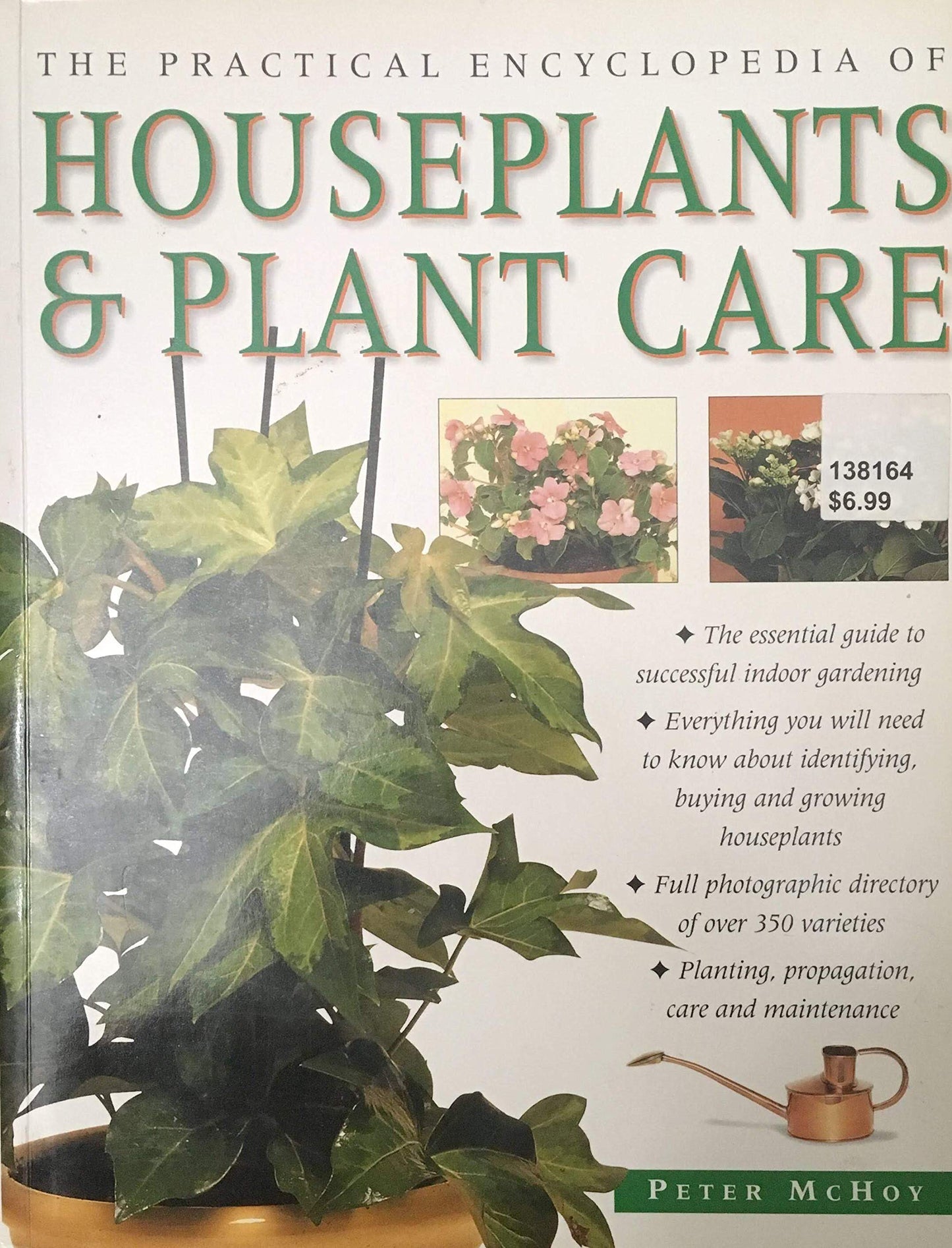 Book cover of The Practical Encyclopedia Of Houseplants & Plant Care by Peter McHoy
