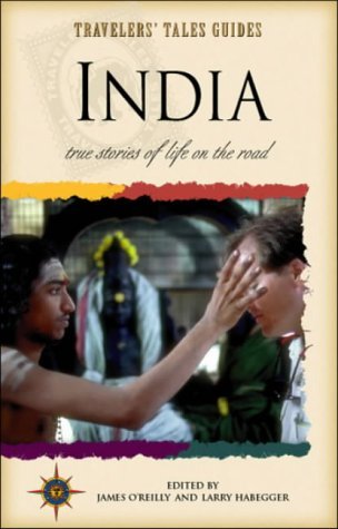 Book cover of Travelers' Tales India by Larry Habegger (Ed.)