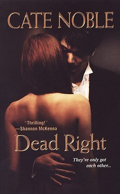 Book cover of Dead Right by Cate Noble