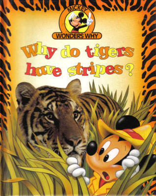 Book cover of Why Do Tigers Have Stripes? by Alexandra Parsons, Richard Manning (Illus.)