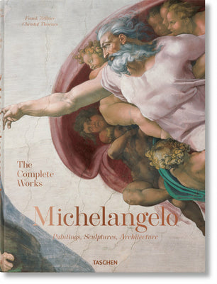 Book cover of Michelangelo: The Complete Works: Paintings, Sculptures, Architecture by Frank Zöllner, Christof Thoenes