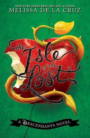 Book cover of The Isle Of The Lost by Melissa de la Cruz