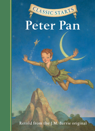 Book cover of Peter Pan by Tania Zamorsky (Adapted by), Dan Andreasen (Illus.), Arthur Pober (Afterword), J.M. Barrie