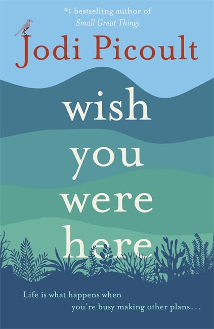 Book cover of Wish You Were Here by Jodi Picoult