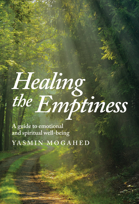 Book cover of Healing The Emptiness: A Guide To Emotional And Spiritual Well-Being by Yasmin Mogahed