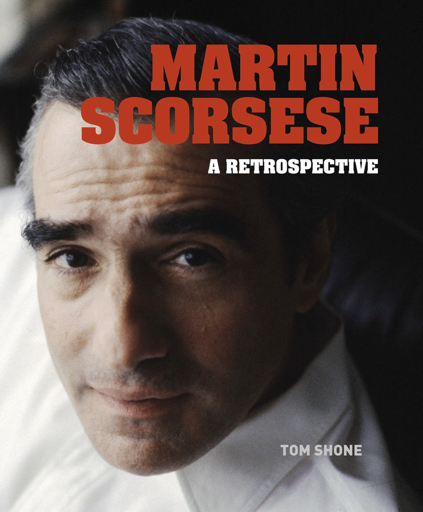 Book cover of Martin Scorsese: A Retrospective by Tom Shone